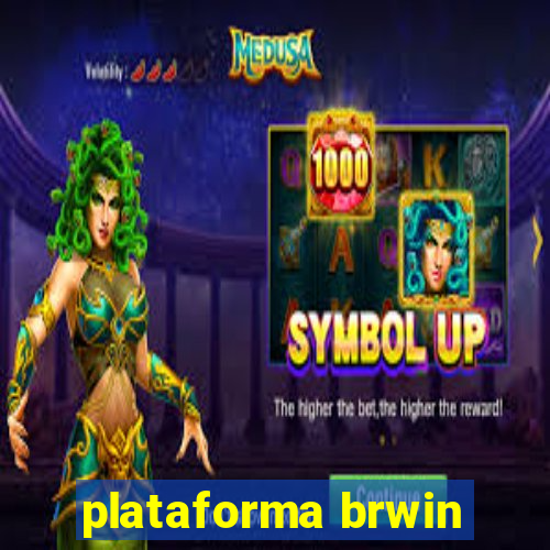 plataforma brwin